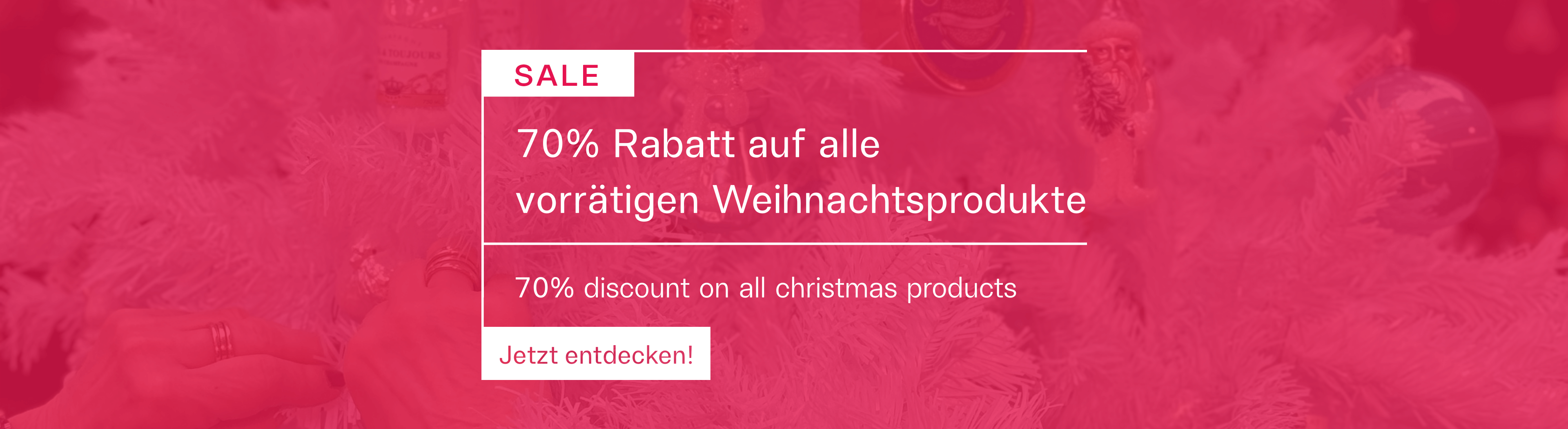 70% Rabatt auf alle Weihnachtsprodukte