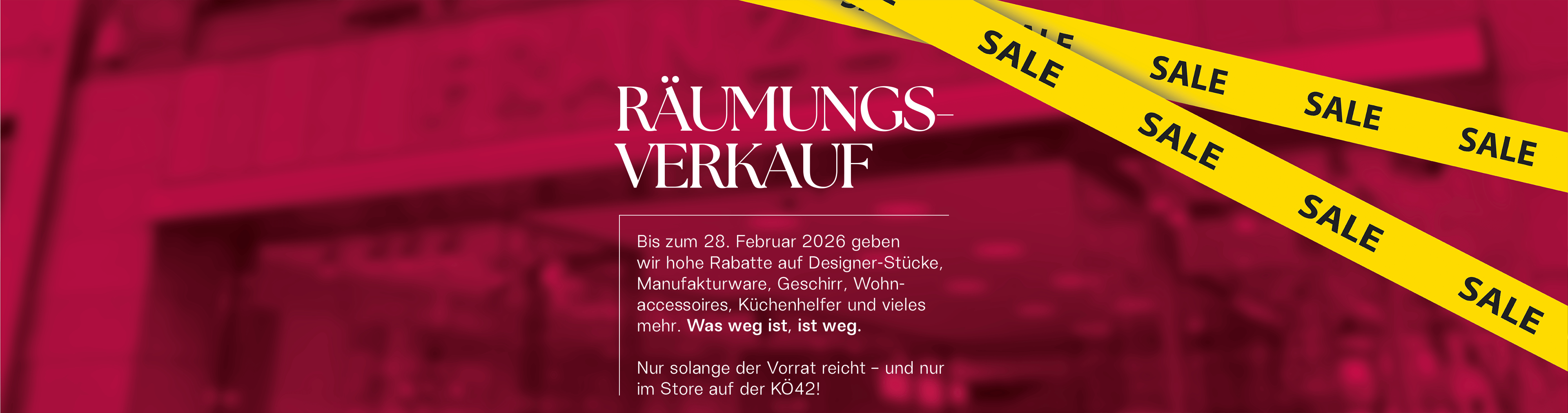 Großer Räumungsverkauf im Store auf der KÖ42